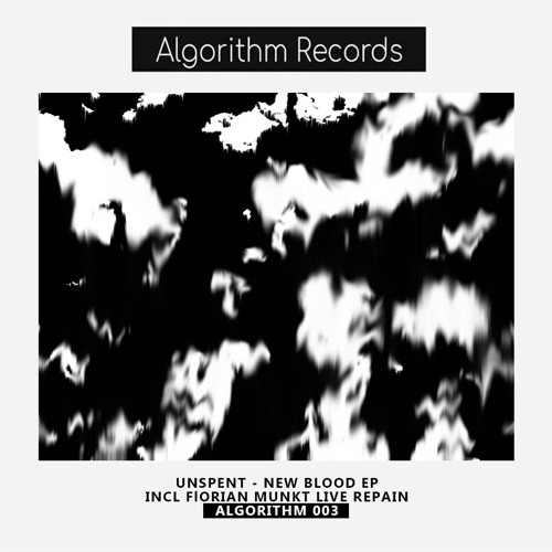 Algorithm003 | Unspent - New Blood EP | Incl Florian Munkt Live Repain