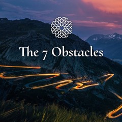 Episode 5.2 • The 7 Obstacles