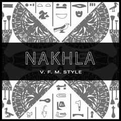 V.F.M.style Nakhla