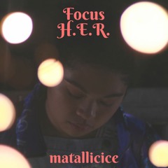 Focus - H.E.R.