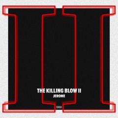 The Killing Blow II [Prod. Syndrome]