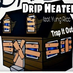 Trap It Out Feat. Yung Ricc