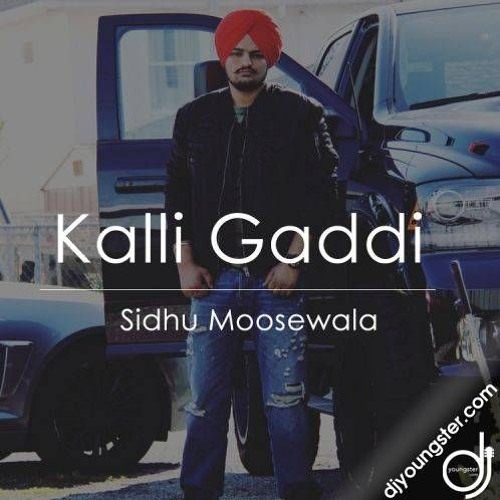 Kaali Gaddi - Sidhu Moose Wala