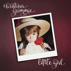 Little Girl By Christina Grimmie