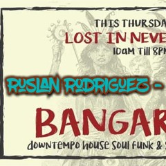 Kost Lids mix - Ruslan Rodriguez for Bangarang with love