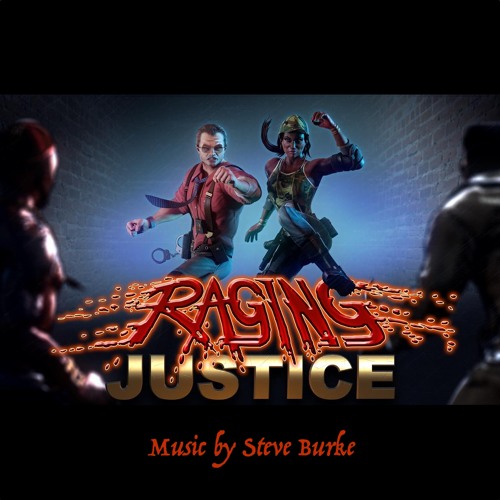 Raging Justice Soundtrack (Excerpts) - Composed by Steve Burke