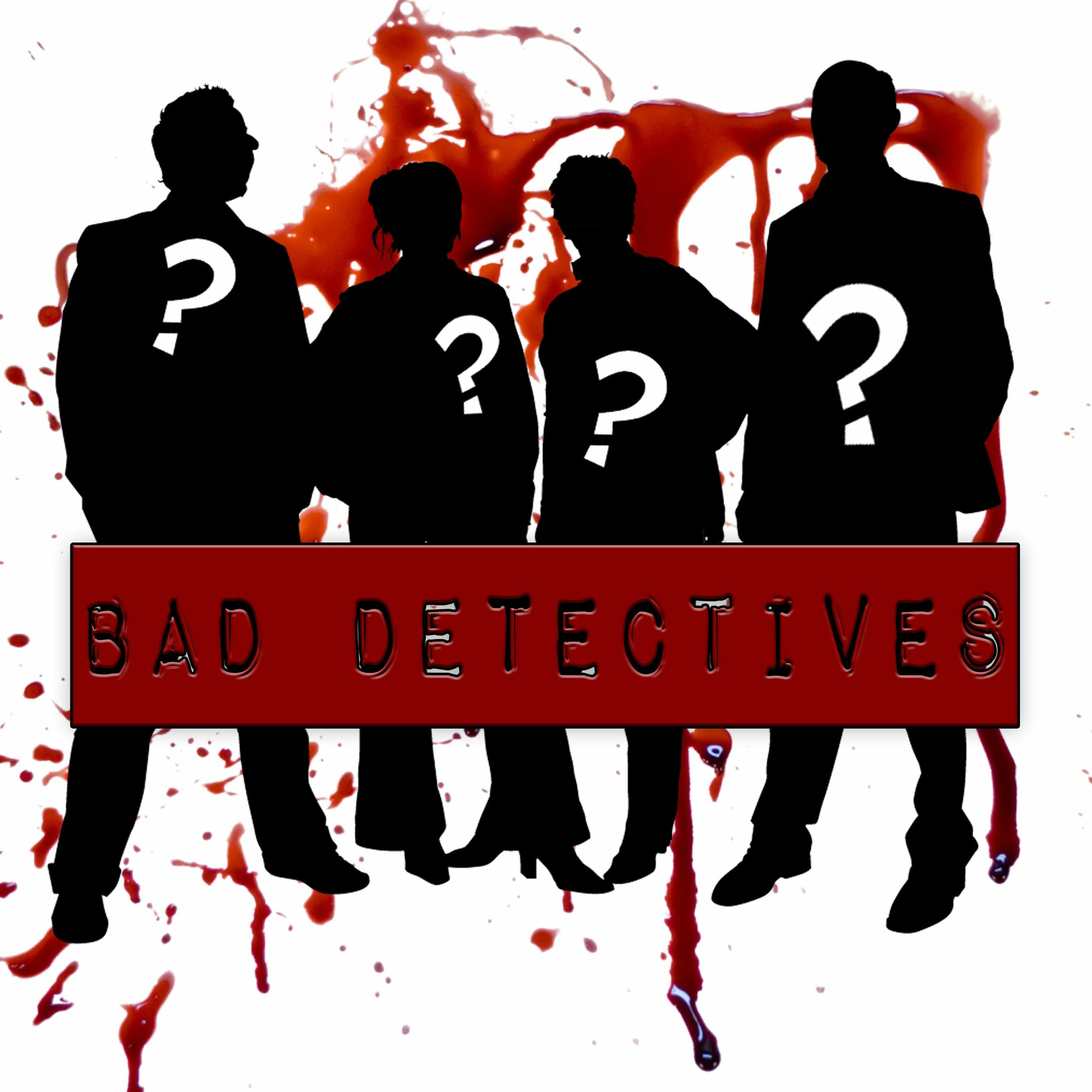 Bad Detectives - Episode 1 - The Angry Chef