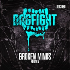 [DOG030] Broken Minds - Reborn