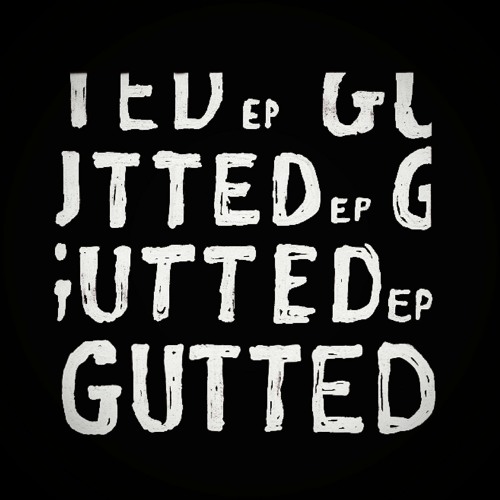Stream gutted ep. (OUT NOW) by zygos. | Listen online for free on
