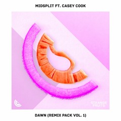 Midsplit - Dawn (ft. Casey Cook) (Joshua Francois Remix)🍉