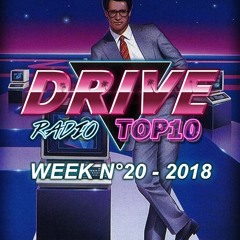 Drive Radio Top 10 Week 20 - 2018