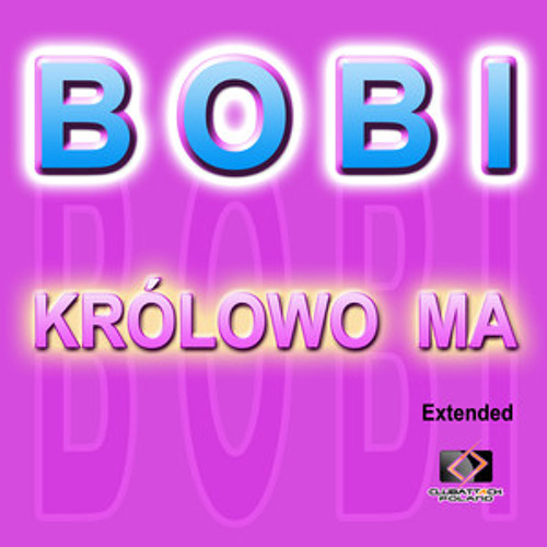 Królowo Ma  Extended