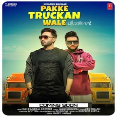Pakke Truckan Wale (Nishan bhullar) (latest punjabi song 2018)