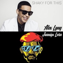Daddy Yanke Vs Major Lazer - Shaky For This (Alex Lyng & Juaniyo Lara Mashup)