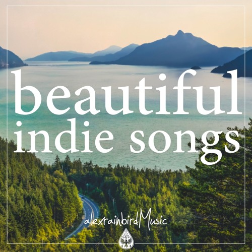 Stream alexrainbirdMusic Listen to beautiful indie songs 🗻