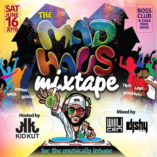 MADHAUS Mixtape (2018)(Willy Chin x DJ Shy) - Clean Content