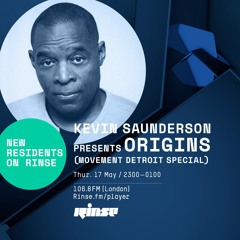 Kevin Saunderson Presents Origins (Movement Detroit Special) 17th May 2018