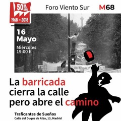 «La barricada cierra la calle pero abre el camino» Foro Viento Sur