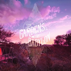 The Gardens of Babylon