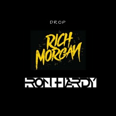 Drop - Rich Morgan & Ron Hardy (Original Edit) FREE DL