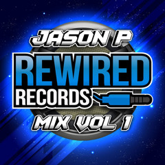 Jason P - Rewired Records Vol 1 - (Makina Mix - 18/05/18)