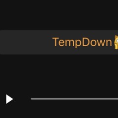 TempDown🙀