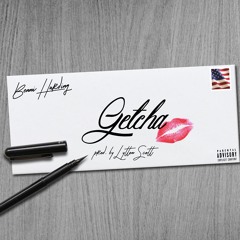 Getcha Benni Harding Prod. Lytton Scott