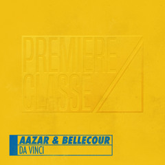 Aazar & Bellecour - Da Vinci [PREMIERE CLASSE 002]