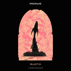 Propane - Blastin