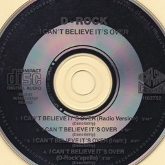 D - Rock - I Can't Believe It's Over (Dancibility)