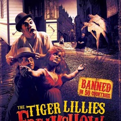 Tiger Lillies - Forever Together