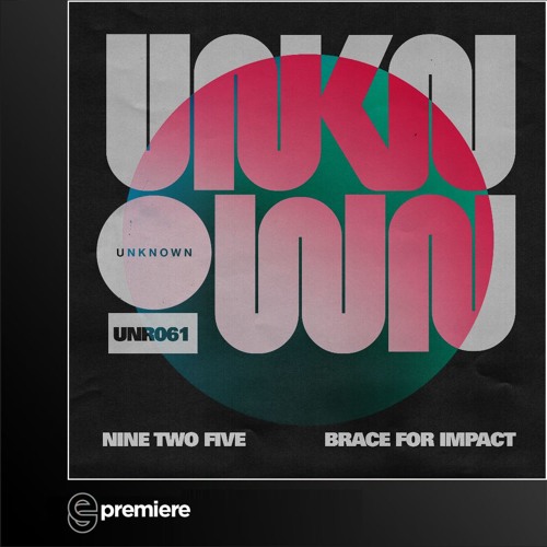Premiere: Nine Two Five [925] - Brace for Impact - Unknown Records