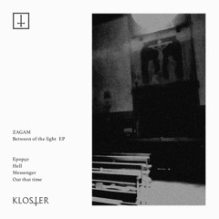 ZAGAM - Between of the light EP   [KLS001]