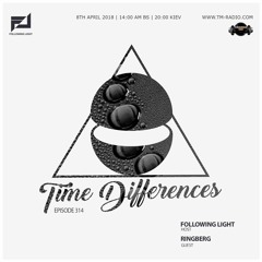 Ringberg - Guest Mix - Time Differences 314 13th May 2018 on TM Radio