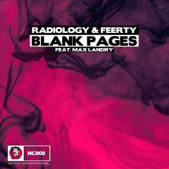 Radiology & Feerty - Blank Pages (feat. Max Landry)