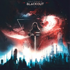 Trictonez - Blackout [1K FREE DOWNLOAD!]