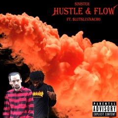 Hustle & Flow (ft. Skummy Boy Sleeze) [PROD. HAVEN BEATS]