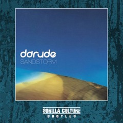 Sandstorm (Gorilla Culture Bootleg) (Free Download)