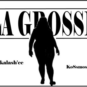 Oxy Kalash'ee Ft KoSsmosS - La Grosse