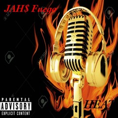 JAH$ Fuego - Heat