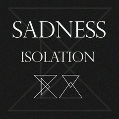 Sadness Isolation - Direct Lines