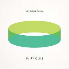 Premiere: Hot TuneiK - Tulum feat. Limore [Particles]