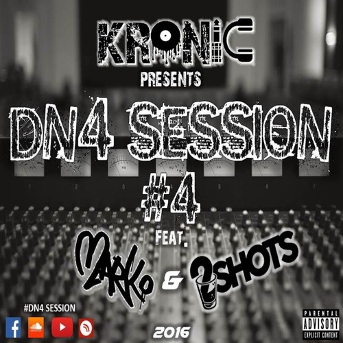 Kronic DN4 #4 Feat Mc Marko & 2Shots