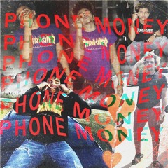 Phone Money (Prod By Cxdy)