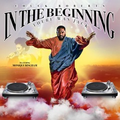 Premiere: Chuck Roberts 'In The Beginning' (feat. Monique Bingham)