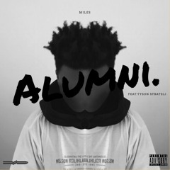 Alumni Ft Tyson ST [ Prod. Doou$hii ]