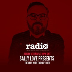 Sally Love presents ALFRESCO Special with Tronik Youth