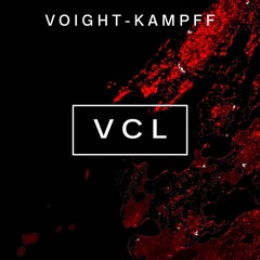 Voight-Kampff Podcast - Episode 10 // VCL