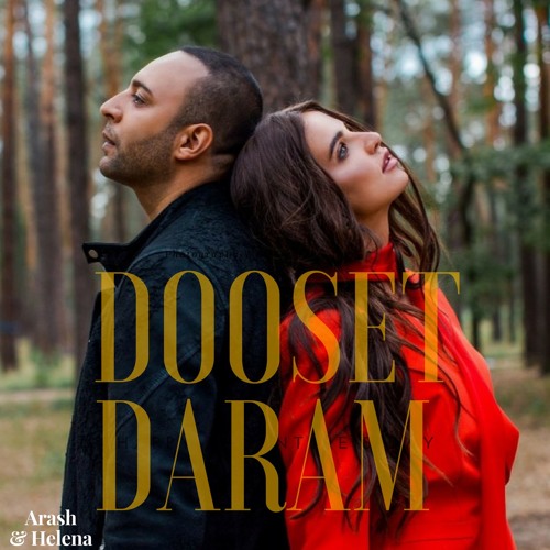 Stream ☺-MUSIC™ ✪ | Listen to Arash (Ft. Helena) - Dooset Daram (I Love  You) (RMX) Lyrics playlist online for free on SoundCloud