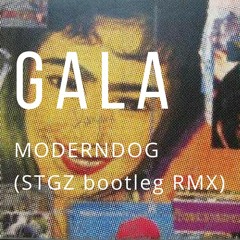 Moderndog โมเดิร์นด็อก - Gala กะลา (Stargazer bootleg RMX)